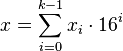 x=\sum_{i=0}^{k-1} {x_i}\cdot16^{i}